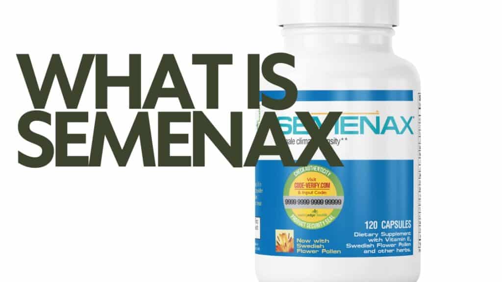 Semenax: The Complete Guide to Natural Male Enhancement (2025 Review) 🔍 2 what is semenax